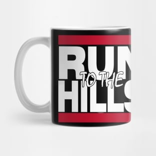 Run to the Hills! Mug